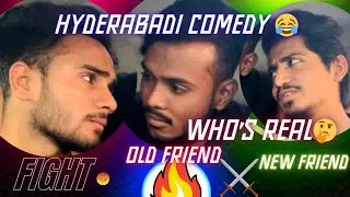 FUNNY OLD FRIEND VS NEW FRIEND | Hyderabadi comedy | nouman raz