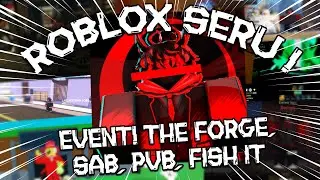 🔴 LIVE ROBLOX BANYAK UPDATE & EVENT! THE FORGE, SAB, PVB, FISH IT