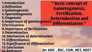 Basic concept of Gametogenesis | Fertilization | Determination | Differentiation | Significance