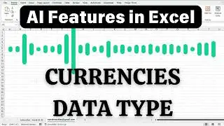 CURRENCIES DATA TYPE | AI features in excel | Artificial Intelligence