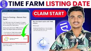 Time Farm Airdrop Listing Date | Time Farm Airdrop Distribution Start | Time Farm New Update