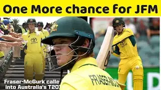 one more chance for Jack fraser McGurk to back in Australian Team before t20 world cup 2026 ||