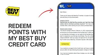 How to Earn & Redeem Points with My Best Buy Credit Card