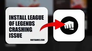 How To Install League Of Legends Crashing Issue 2025 (QUICK FIX) (2026)