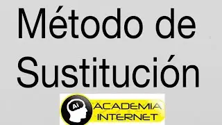 Método de Sustitución para sistema de 2 ecuaciones con 2 incógnitas