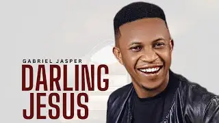 NEW MUSIC:DarlingJesus(LIVE) -Gabriel Jasper