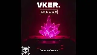 UKER & Skrude - Death Chant |FANMADE|