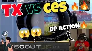TX VS CES 🔥 IN DIWALI BATTLE | SCOUT DP ACTIONS 🔥 | TX TOURNAMENTS #soul #tx