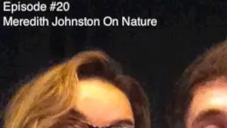 Stuff With Hal Baum Episode #20: Meredith Johnston On Nature