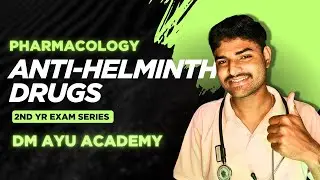 Anthelmintic Drugs: Easy & Exam-Ready Notes 💊 | DM AYU ACADEMY | Pharmacology Simplified