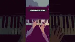 Severance TV Theme Piano