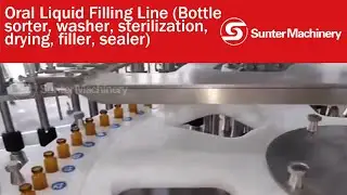 🌟 Complete Oral Liquid Production Line by SunterTech - Start to Finish! 🌟