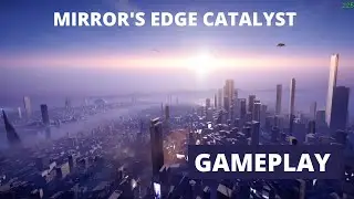 MIRROR'S EDGE CATALYST GAMEPLAY PREVIEW PS4 ESPAÑOL LATINO