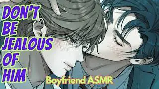 Jealous Boyfriend Little Won&rsquo;t Stop! &mdash;Cuddles or Punishment? | M4M ASMR | Boyfriend ASMR| BL Stories