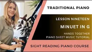 Minuet in G (hands together) Tutorial - LESSON NINETEEN - Beginner Sight Reading Piano Course