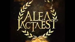 Alea Jacta Est - Kiss Defeat Goodbye