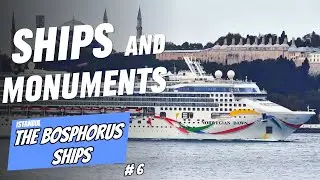 Исследуем Стамбул: корабли и памятники, пересекающие Босфор!
