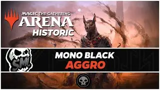 Mono Black Aggro | Historic BO1 [Magic Arena]