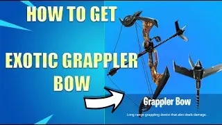 How to get NEW Exotic Grappler Bow - Fortnite Content Update Fast Easy Guide Location (Tutorial)