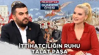 İttihatçılığın ruhu Talat Paşa | @gundemotesi 451. Bölüm @trt1