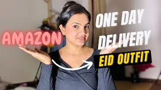 One Day Delivery EID Outfits from Amazon🤩🎉