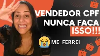 Shopee: Vender  na shopee como vendedor CPF OU CNPJ - MINHA EXPERIÊNCIA