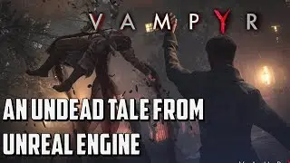Vampyr | Complete Technical Analysis on PC | PS4 & Pro