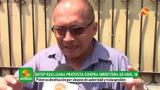 SUTEP Huaral realizara protesta contra directora de Ugel 10