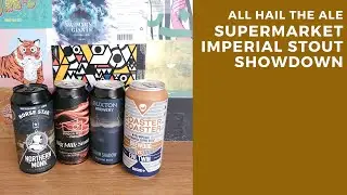 Supermarket Imperial Stout Showdown