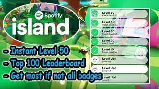Roblox Spotify Island Script - Instant Level 50 | Top 100 Leaderboard