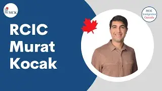 MCK Immigration Canada RCIC Murat Kocak | Your guide to immigrate to Canada
