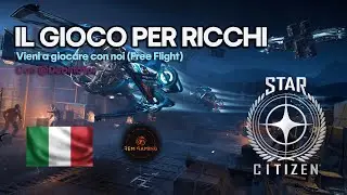 SIAMO FIGLI DELLE STELLE! - Star Citizen Free Flight
