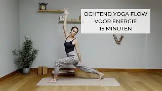 Ochtend yoga voor energie | 15 minuten flow | nederlands | vlaams