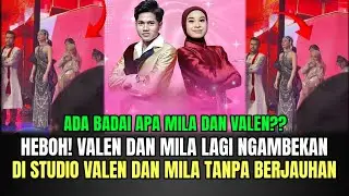 HEBOH! Valen dan Mila Lagi Ngambekan, di Studio Mila dan Valen Terlihat Berjauhan!