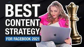 BEST Content Strategy for Facebook 2021 (QUICK, EASY, CONSISTENT!)