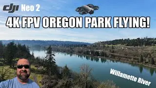 DJI NEO 2: 4K FPV Oregon Park Flying | BEAUTIFUL views of the Willamette River! | Asurion Update
