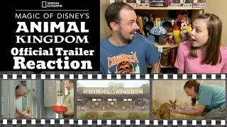 Magic of Disney's Animal Kingdom | Official Trailer REACTION | Disney+
