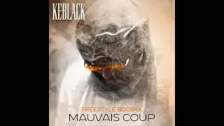 Keblack - Freestyle Booska Mauvais Coup