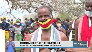 The chronicles of Mekatilili wa Menza - Africa focus