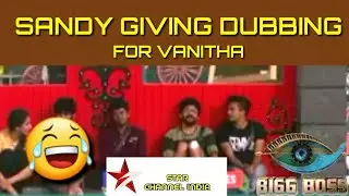 Sandy Doing  Dubbing  For Vanitha 😂😂😂.. Veera Leavel
