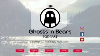 Ghosts 'N Bears - SE3 EP6- The Ghosts of Helena Montana