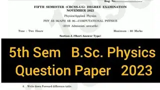 COMPUTATIONAL PHYSICS        |      5th Semester    B.Sc. Physics     Question Paper   2023 #calicut
