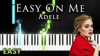 Easy On Me - Adele | EASY PIANO & SHEET MUSIC