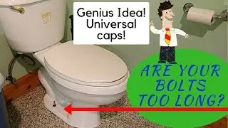 Toilet  closet bolts too tall for caps - Not now!