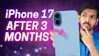 iPhone 17 Review after 3 Months - Long Term Review