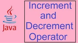 Java Tutorials for Beginners - 7 - Increment and Decrement Operators