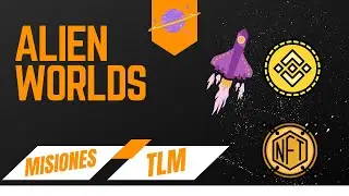ALIEN WORLDS Misiones - Cu&aacute;nto TLM hemos ganado NFT Game Staking en BSC