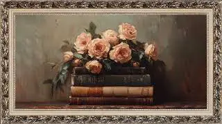 Vintage books & flowers painting | Gold frame TV Art screensaver for TV wallpaper 4k 2 hrs no sound
