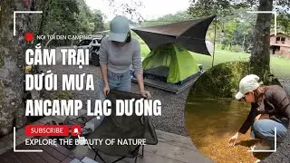 Cắm trại Ancamp Lạc Dương giữa mưa bão | ASMR cắm trại đỉnh cao trong mưa bão
