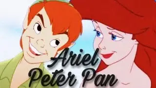 Peter Pan y Ariel~Disney parte 3~(Perfect)[Leer descripcion]